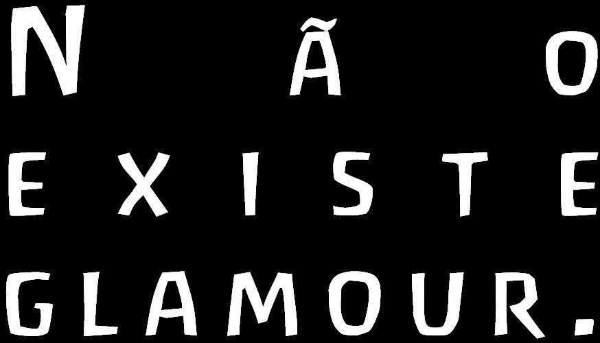 Não Existe Glamour (2017)